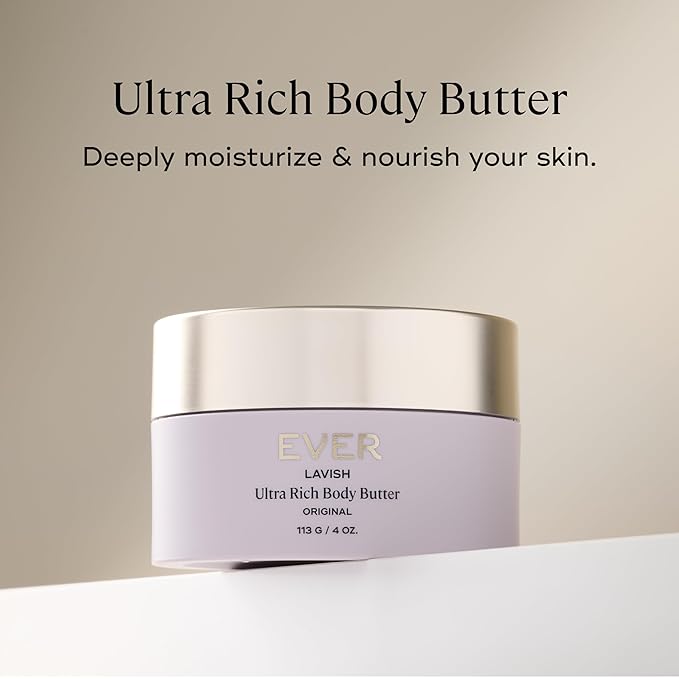 EVER Lavish Ultra Rich Body Butter ? Antioxidant &amp Vitamin-Infused Deep Moisturizing Cream for Softer Firmer Youthful-Looking Skin 4 oz