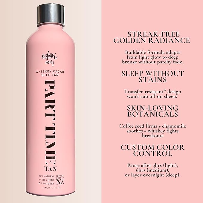 ed&ampi PART TIME Self Tanner With Natural DHA Whiskey Cacao Self Tanning for Women Natural Long Lasting Body Sunless Tan Leg Tanner for Women Buildable Golden Glow Tanning Products 8.45 oz