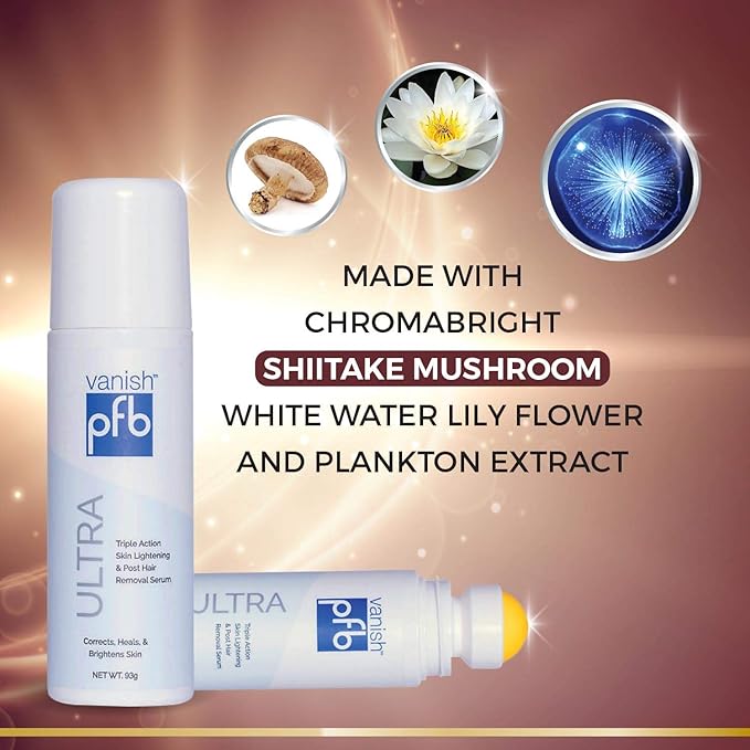 PFB Vanish Ultra with Chromabright &amp Shitake Mushroom Triple Action Dark Spot Remover Ingrown Hair &amp Razor Bump Stopper Roll-On Skin Care Treatment 93g ? New Formula