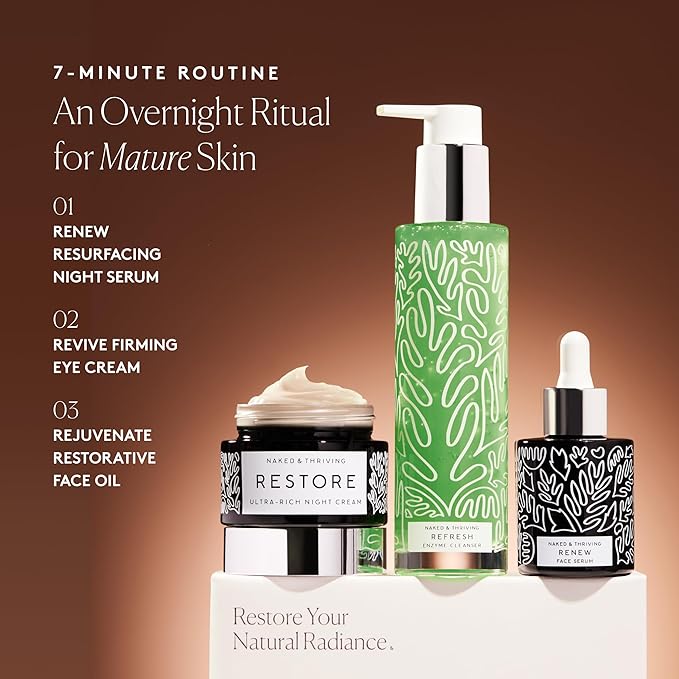 Naked &amp Thriving The Advanced Renewal Routine | Restore Ultra-Rich Night Cream (50g) + Refresh Gentle Enzyme Cleanser (120ml) + Renew Resurfacing Night Serum (30ml) (Set of 3)